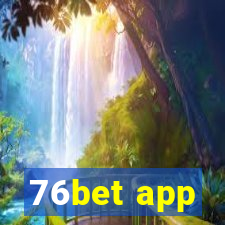 76bet app